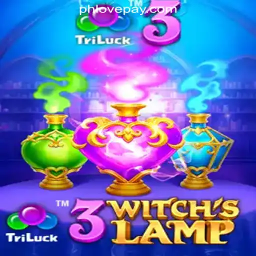 Exploring the Thrilling World of 3WitchsLamp at PHLOVE Online Casino Philippines