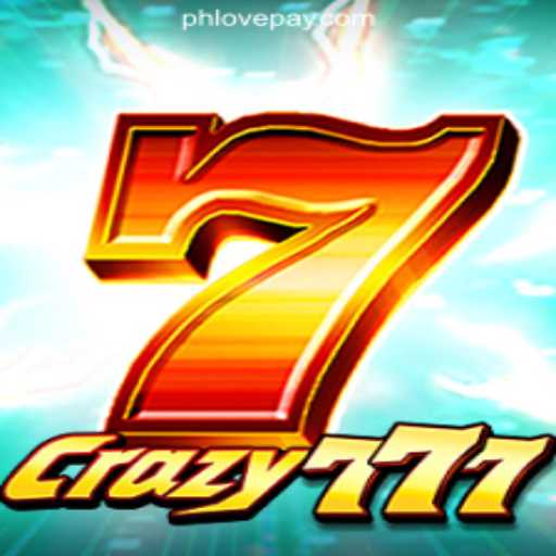 Exploring Crazy777: The New Sensation at PHLOVE Online Casino Philippines