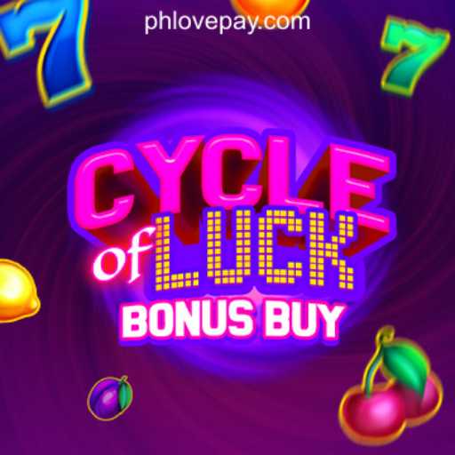 Cycle of Luck Bonus Buy: A Thrilling Experience in PHLOVE Online Casino Philippines