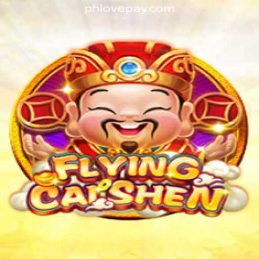Discover the Excitement of FlyingCaiShen at PHLOVE Online Casino Philippines