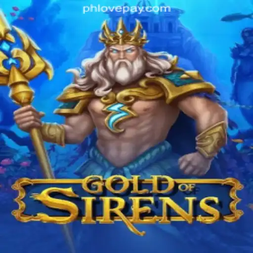 Discovering GoldofSirens at PHLOVE Online Casino Philippines