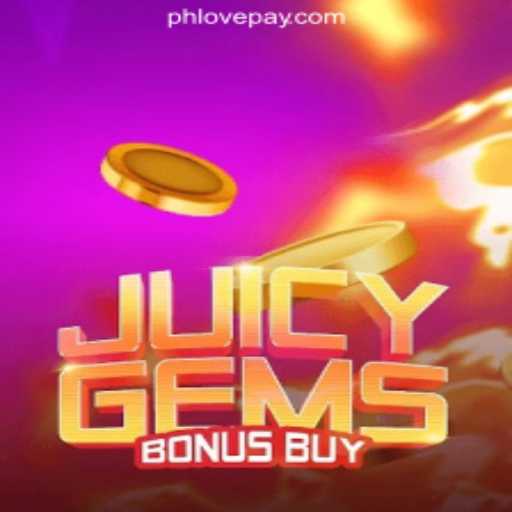 Exploring the Thrills of JuicyGemsBonusBuy at PHLOVE Online Casino Philippines