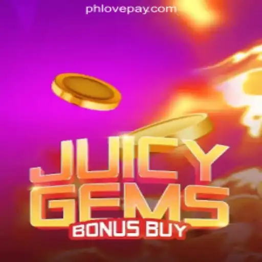 Exploring the Thrills of JuicyGemsBonusBuy at PHLOVE Online Casino Philippines