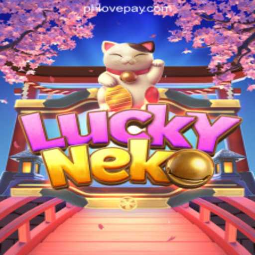 Discover the Charm of LuckyNeko at PHLOVE Online Casino Philippines