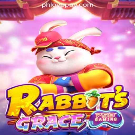 Exploring the Engaging World of RabbitsGrace at PHLOVE Online Casino Philippines