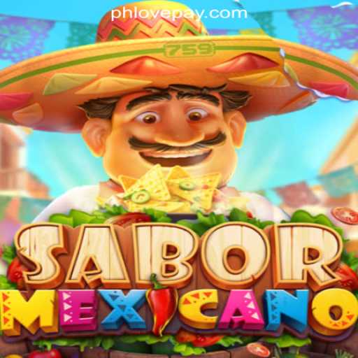 SaborMexicano: A Dive into the Vibrant World of PHLOVE Online Casino Philippines