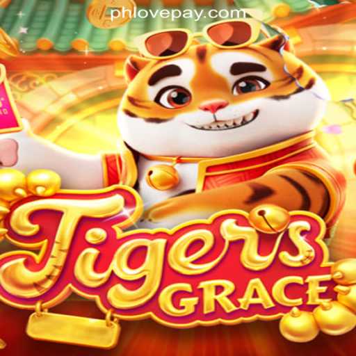 Discover the Thrill of TigersGrace at PHLOVE Online Casino Philippines
